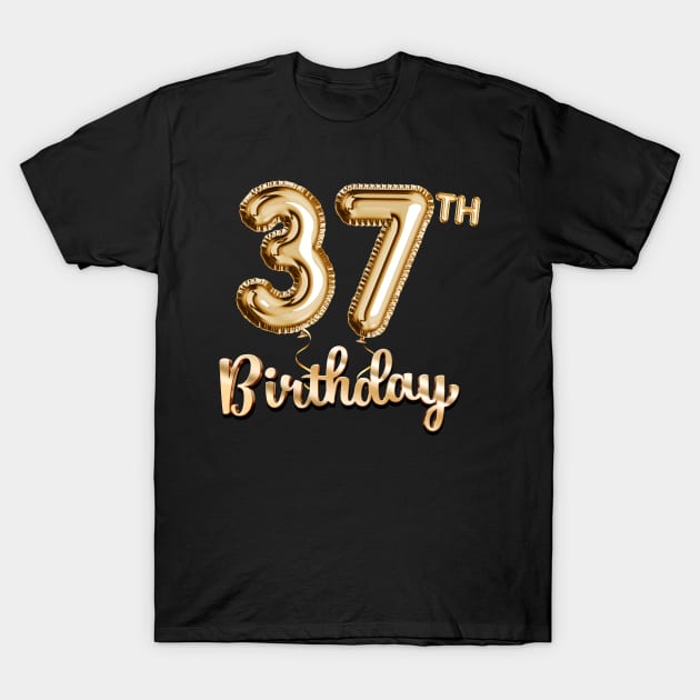 37th Birthday Gifts - Party Balloons Gold T-Shirt by BetterManufaktur